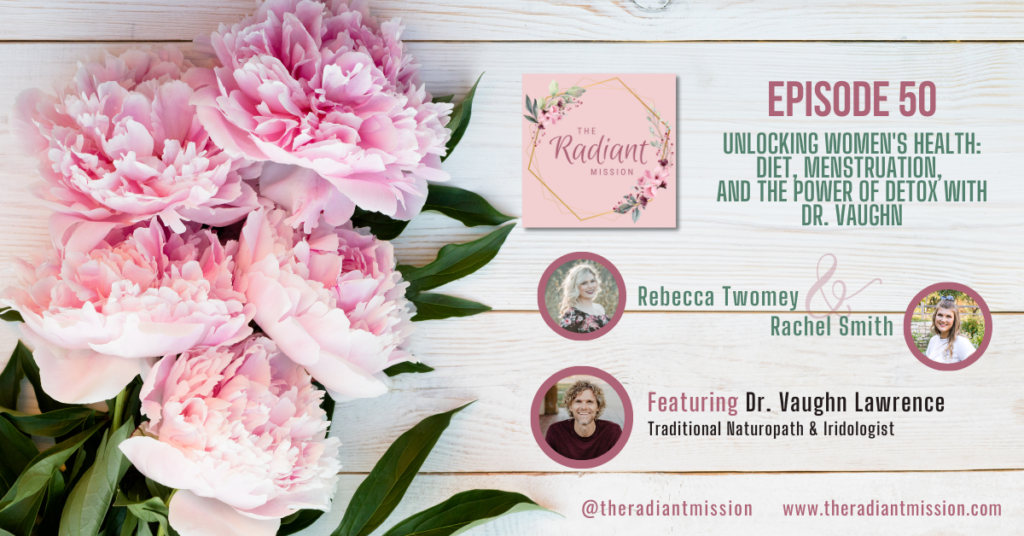 Unlocking Women's Health: Diet, Menstruation, and the Power of Detox with Dr. Vaughn| TRM Podcast Ep. 50